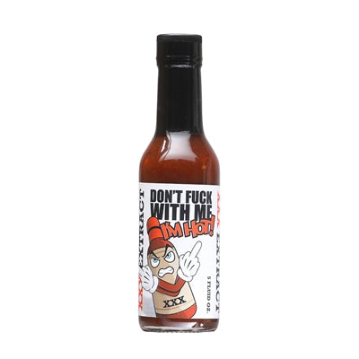 Don't Fuck with Me, I'm Hot Extract Sauce