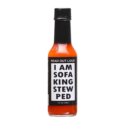 I am Sofa King Stew Ped Hot Sauce